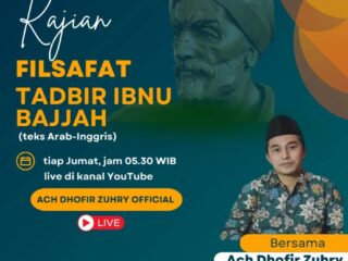 Kajian Filsafat Ibnu Bājjah 1 | Tadbir Al-Mutawahhid | Ach Dhofir Zuhry
