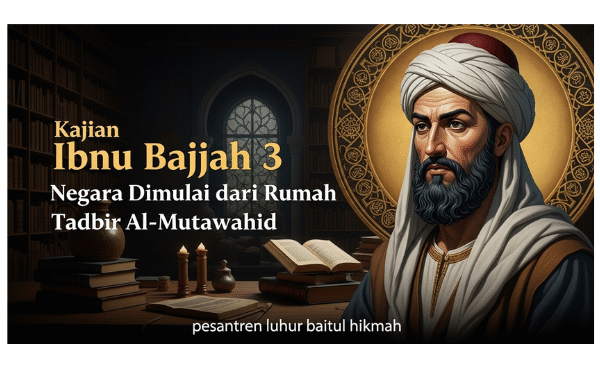 Kajian Ibnu Bājjah 3, Negara Dimulai dari Rumah, Tadbir Al-Mutawahhid